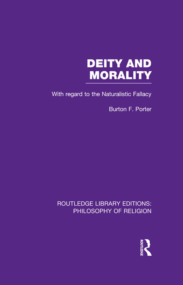 Deity and Morality by Burton F. Porter