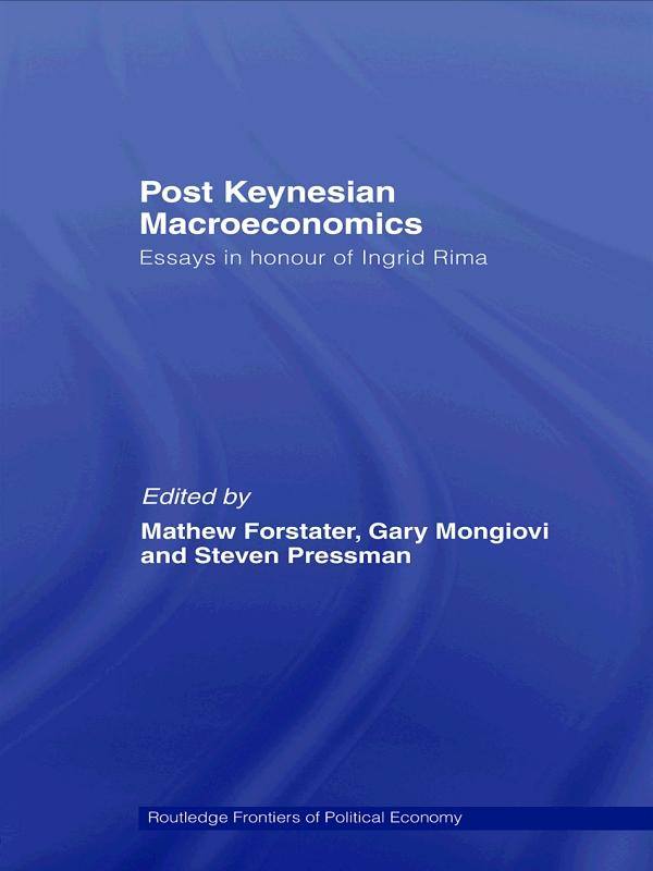 Post-Keynesian Macroeconomics by Gary Mongiovi, Mathew Forstater, Steven Pressman