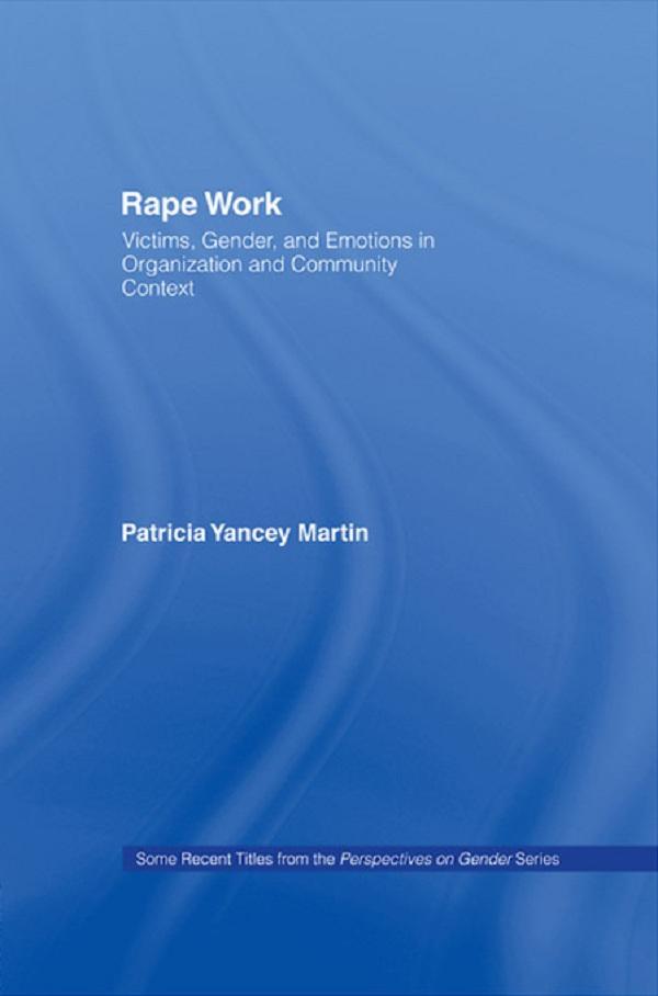Rape Work by Patricia Yancey Martin