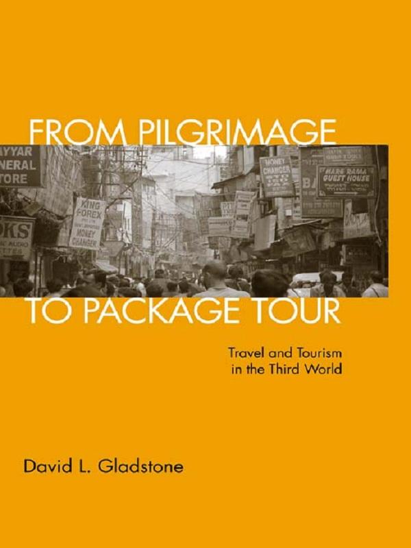 From Pilgrimage to Package Tour by David L. Gladstone