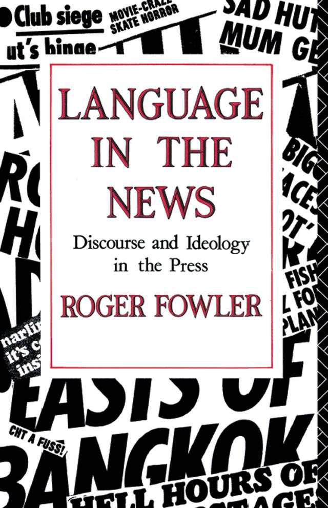 Language in the News by Roger Fowler