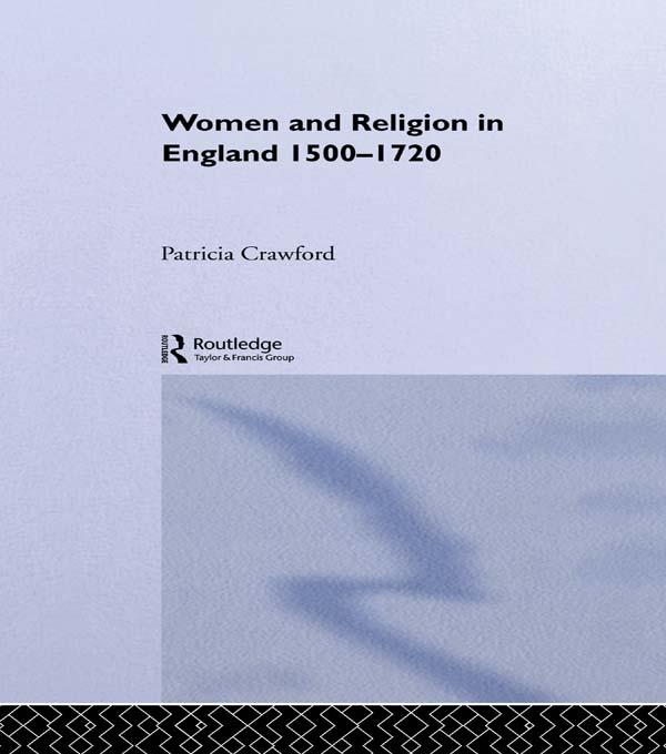 Women and Religion in England by Patricia Crawford