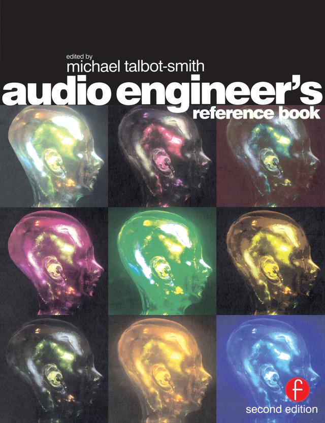 Audio Engineer's Reference Book by Michael Talbot-Smith