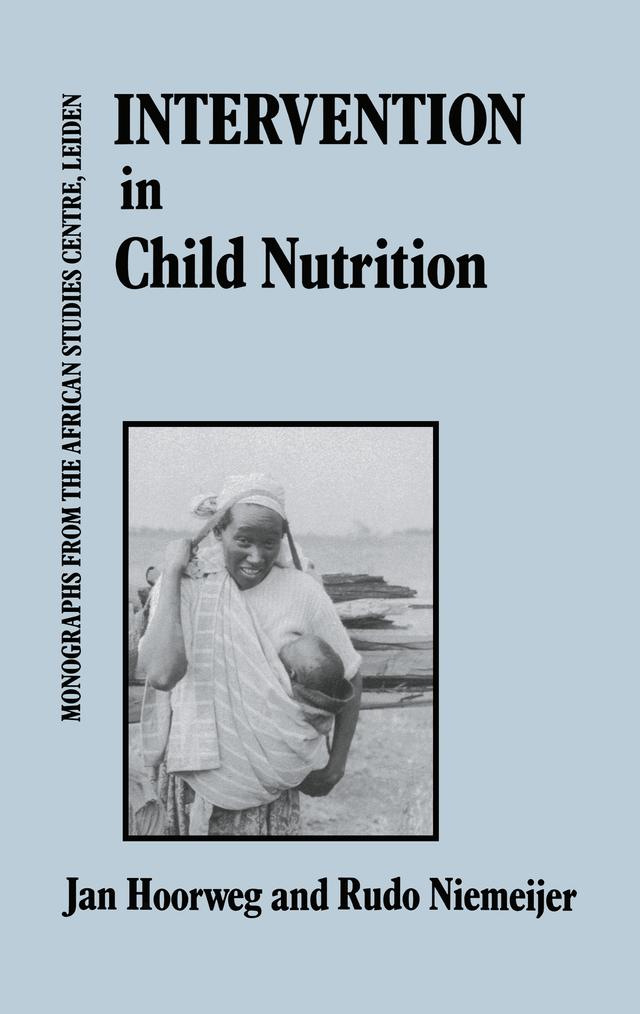 Intervention In Child Nutrition by Jan Hoorweg, Rudio Niemeijer
