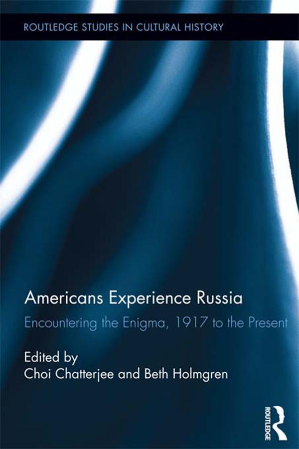 Americans Experience Russia by Beth Holmgren, Choi Chatterjee