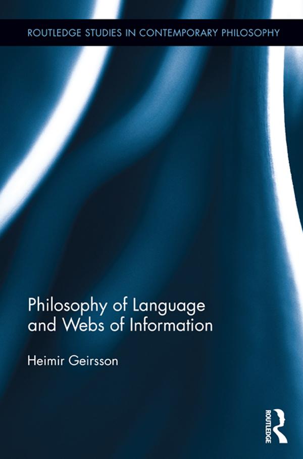 Philosophy of Language and Webs of Information by Heimir Geirsson