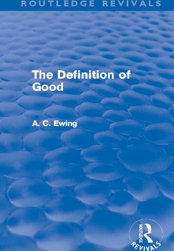 The Definition of Good (Routledge Revivals) by Alfred Ewing