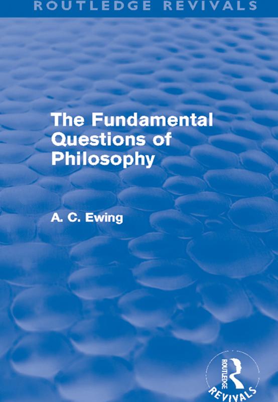 The Fundamental Questions of Philosophy (Routledge Revivals) by Alfred Ewing