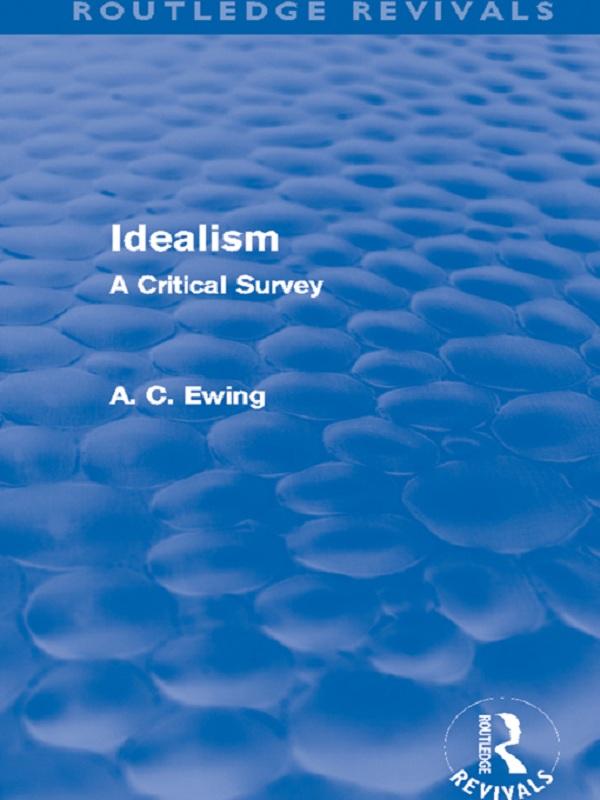Idealism (Routledge Revivals) by Alfred Ewing