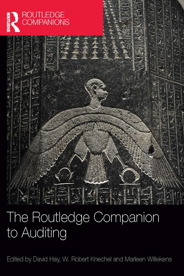 The Routledge Companion to Auditing by David Hay, Marleen Willekens, W. Robert Knechel