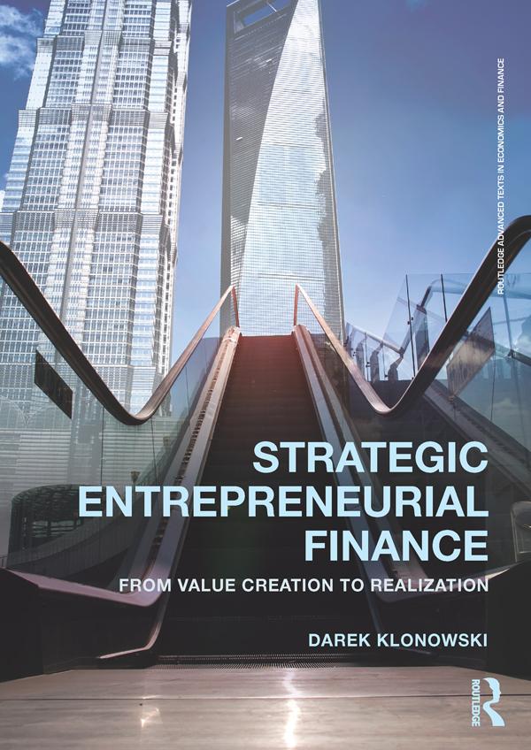 Strategic Entrepreneurial Finance by Darek Klonowski