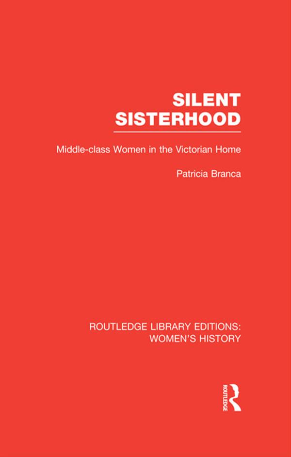 Silent Sisterhood by Patricia Branca
