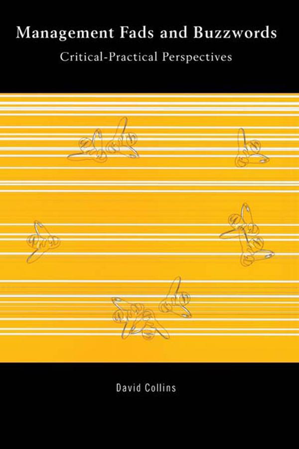 Management Fads and Buzzwords by David Collins