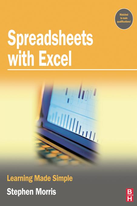Spreadsheets with Excel by Stephen Morris