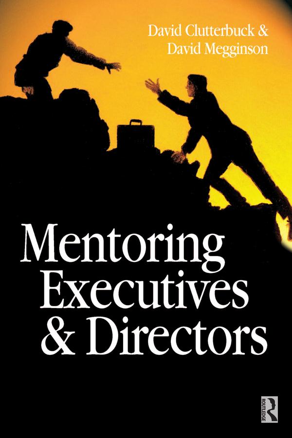 Mentoring Executives and Directors by David Clutterbuck, David Megginson