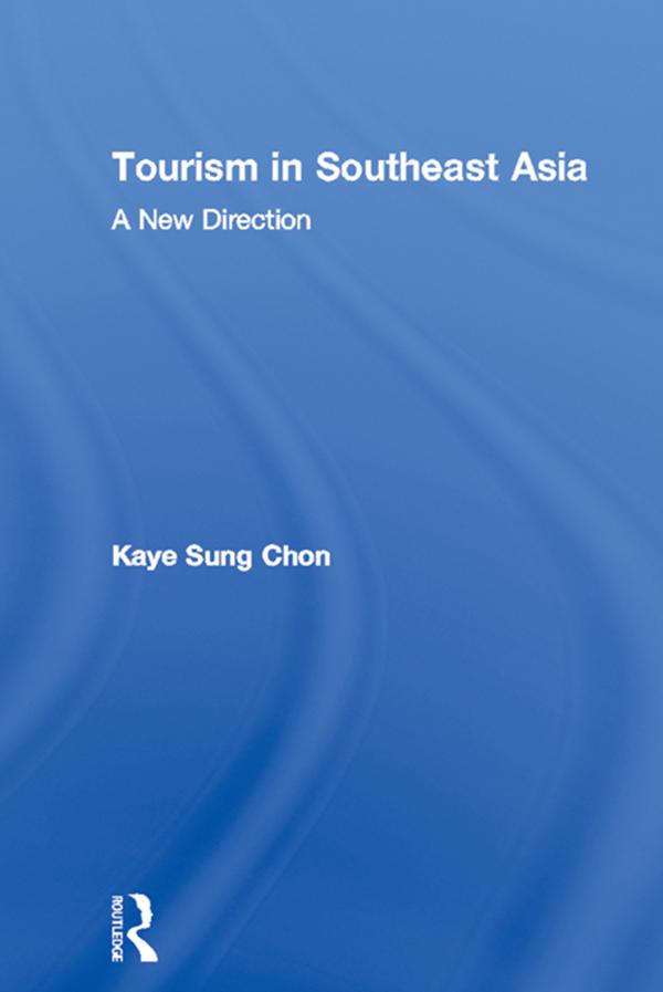 Tourism in Southeast Asia by Kaye Sung Chon