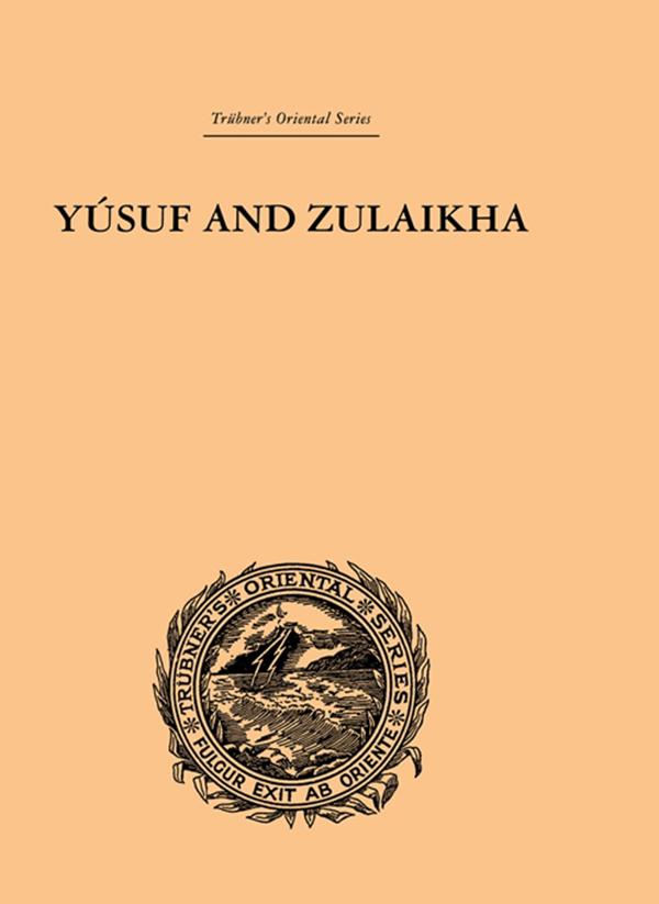 Yusuf and Zulaikha by Ralph T.H. Griffith