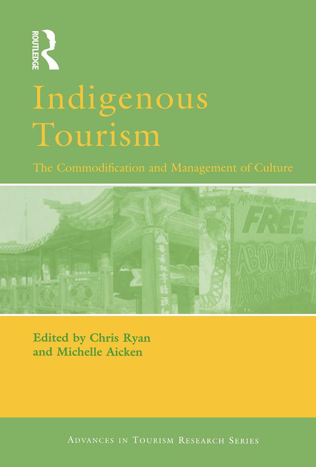 Indigenous Tourism by Chris Ryan, Michelle Aicken