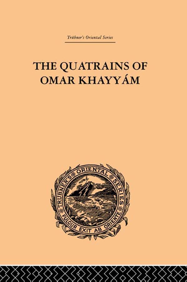 The Quatrains of Omar Khayyam by E.H. Whinfield