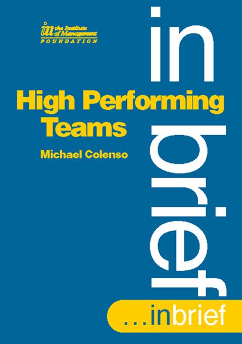 High Performing Teams In Brief by Michael Colenso