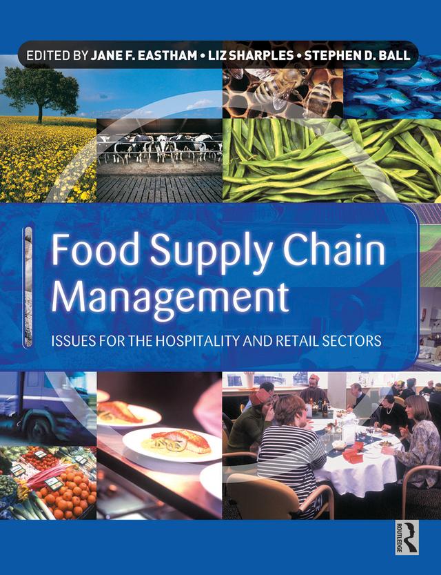Food Supply Chain Management by Jane Eastham, Liz Sharples, Stephen Ball