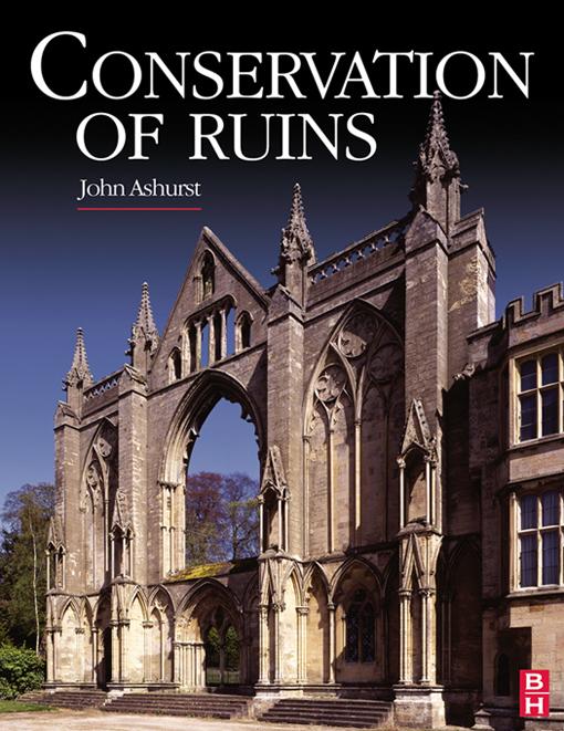 Conservation of Ruins by John Ashurst