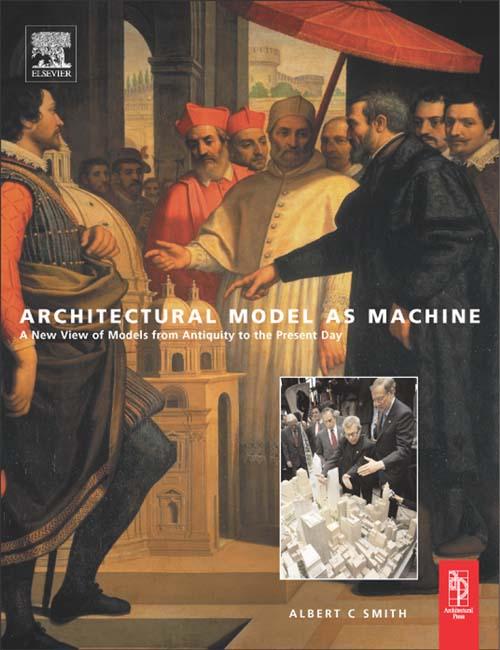 Architectural Model as Machine by Albert Smith