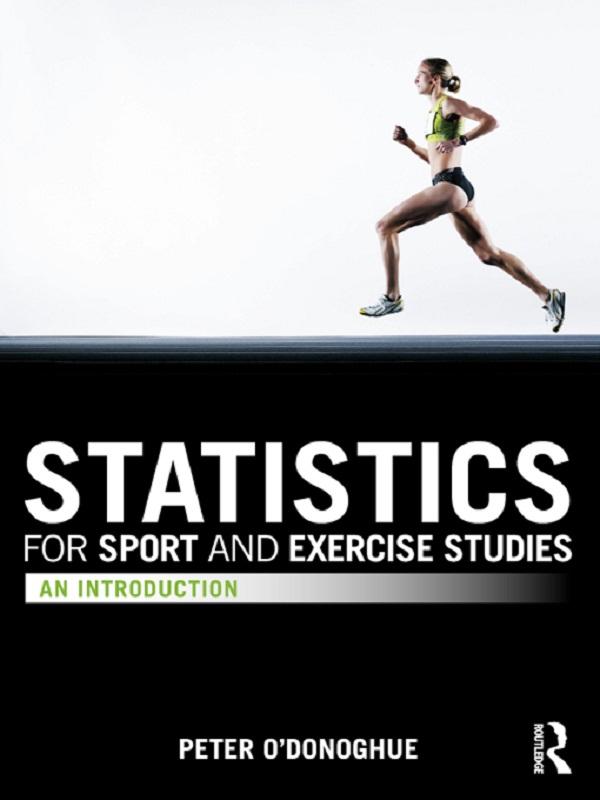 Statistics for Sport and Exercise Studies by Peter O'Donoghue