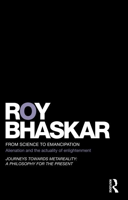 From Science to Emancipation by Roy Bhaskar