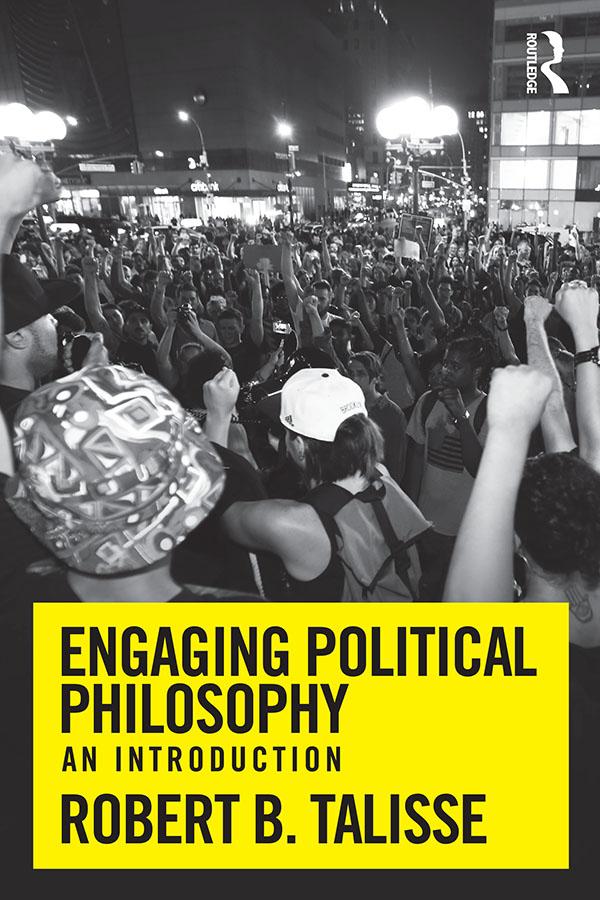 Engaging Political Philosophy by Robert B. Talisse