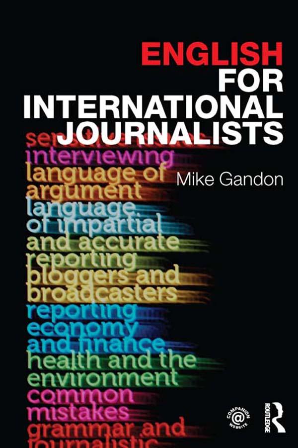 English for International Journalists by Heather Purdey, Mike Gandon