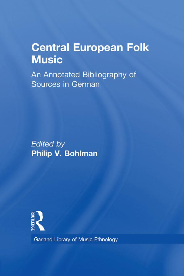 Central European Folk Music by Philip V. Bohlman