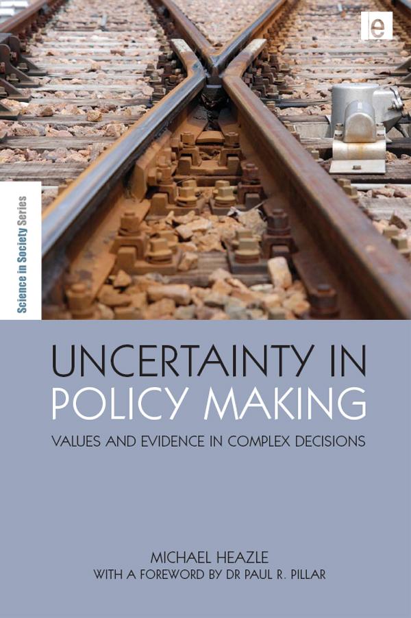 Uncertainty in Policy Making by Michael Heazle