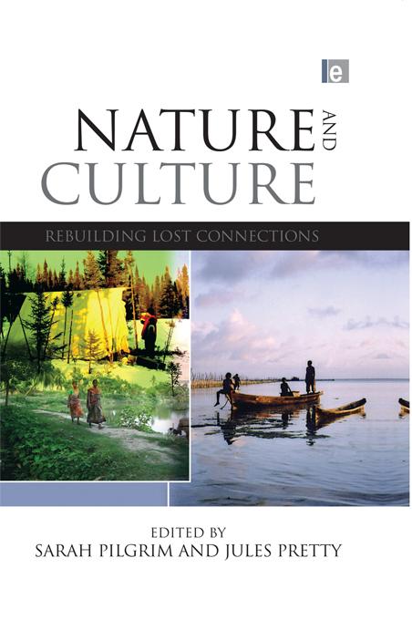 Nature and Culture by Jules N. Pretty, Sarah Pilgrim