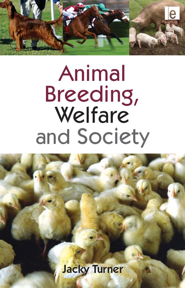 Animal Breeding, Welfare and Society by Jacky Turner