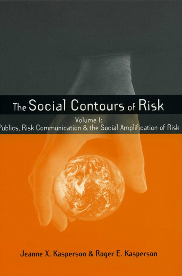 Social Contours of Risk by Jeanne Kasperson, Roger E. Kasperson