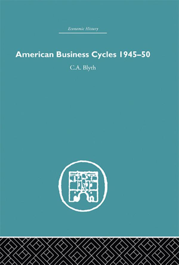 American Business Cycles 1945-50 by Conrad Blyth