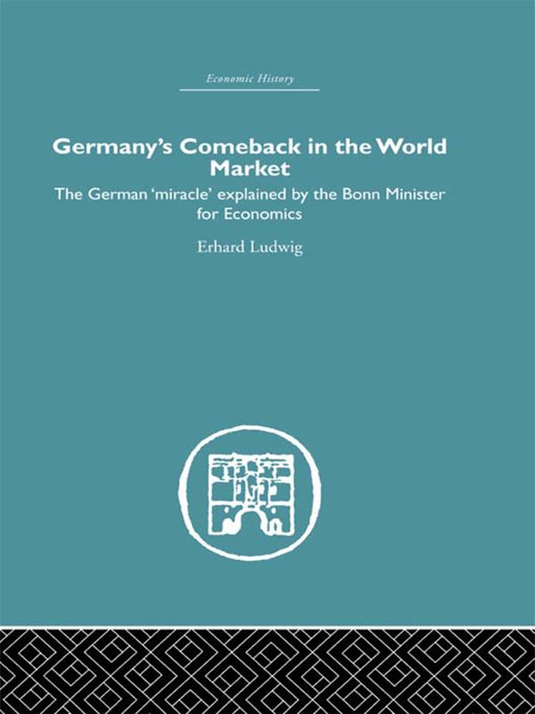 Germany's Comeback in the World Market by Ludwig Erhard