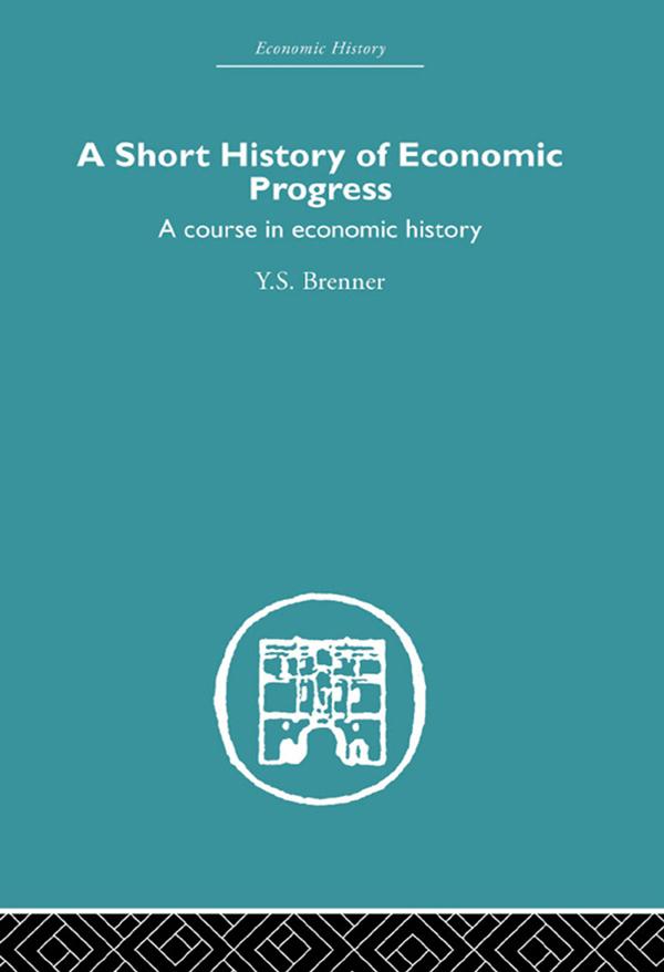 Short History of Economic Progress by Y.S. Brenner