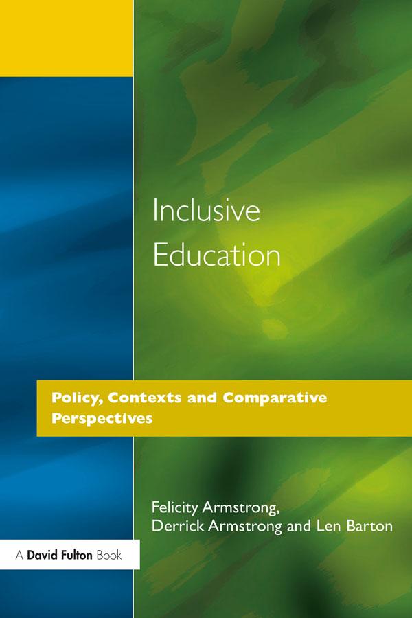 Inclusive Education by Derrick Armstrong, Felicity Armstrong, Len Barton