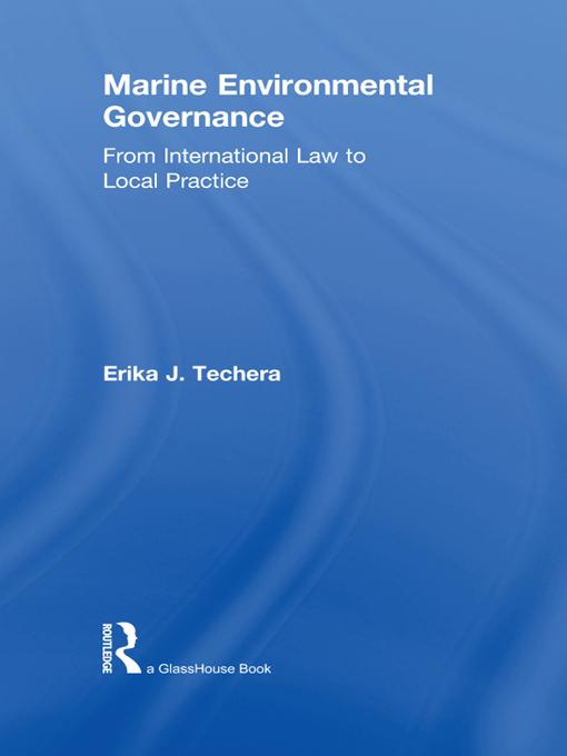Marine Environmental Governance by Erika Techera