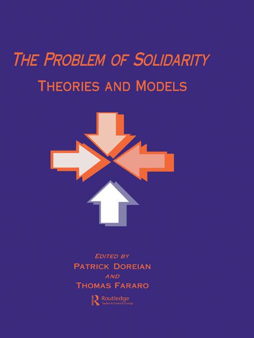 The Problem of Solidarity by Patrick Doreian, Thomas J. Fararo