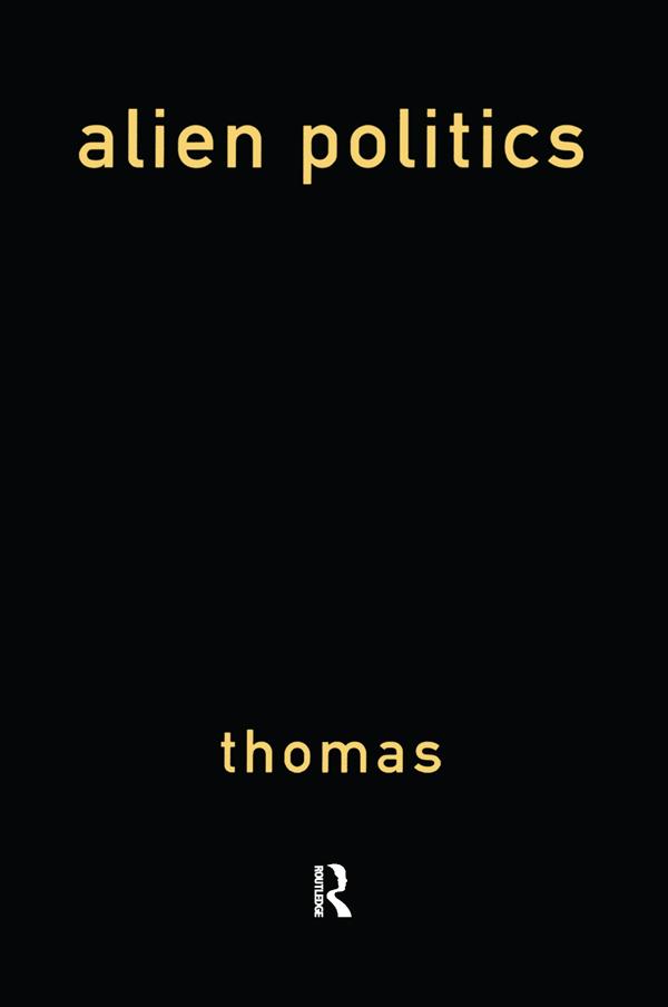 Alien Politics by Paul Thomas
