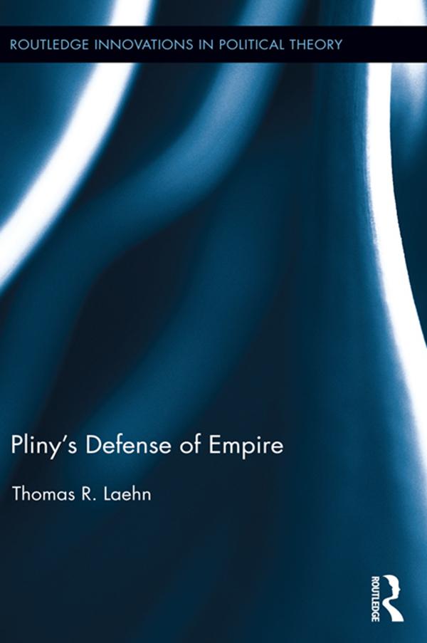 Pliny's Defense of Empire by Thomas R. Laehn