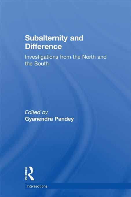 Subalternity and Difference by Gyanendra Pandey
