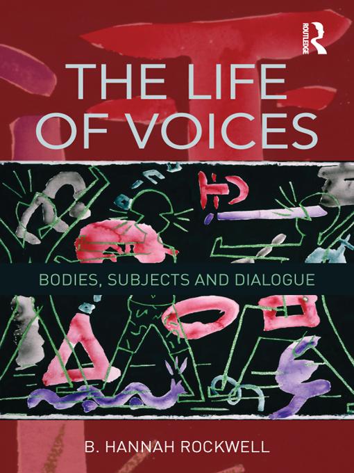 The Life of Voices by B. Hannah Rockwell