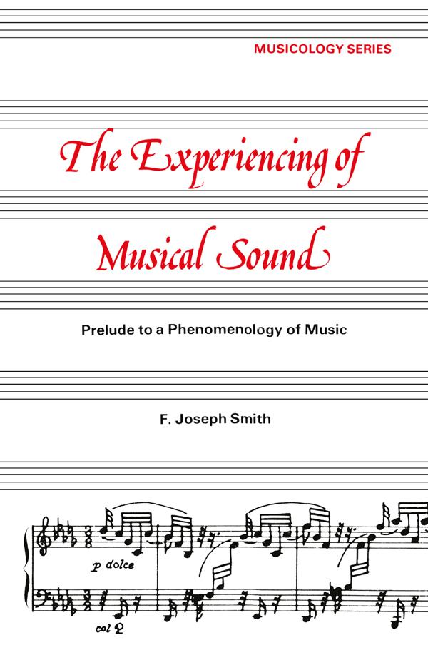 Experiencing of Musical Sound by F. J. Smith