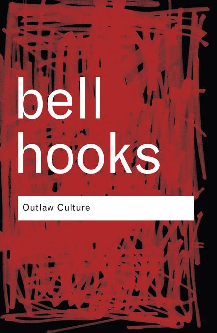 Outlaw Culture by bell hooks