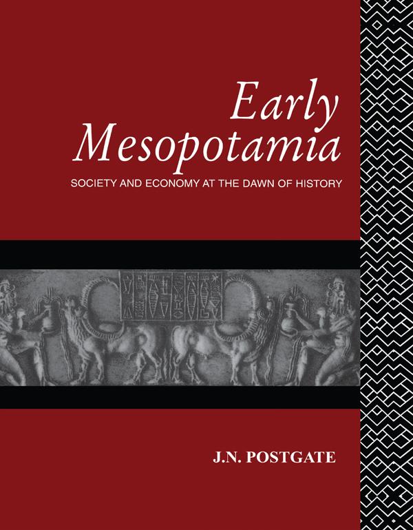Early Mesopotamia by Nicholas Postgate