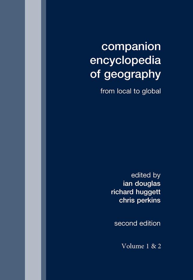 Companion Encyclopedia of Geography by Chris Perkins, Ian Douglas, Richard Huggett